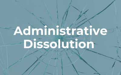 How to Reinstate a Business that’s Been Administratively Dissolved